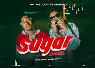 AUDIO | Jay Melody ft. Marioo – Sugar Remix (Mp3 Download)