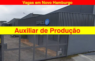 Wall In abre vagas para Auxiliar de Produção em novo Hamburgo