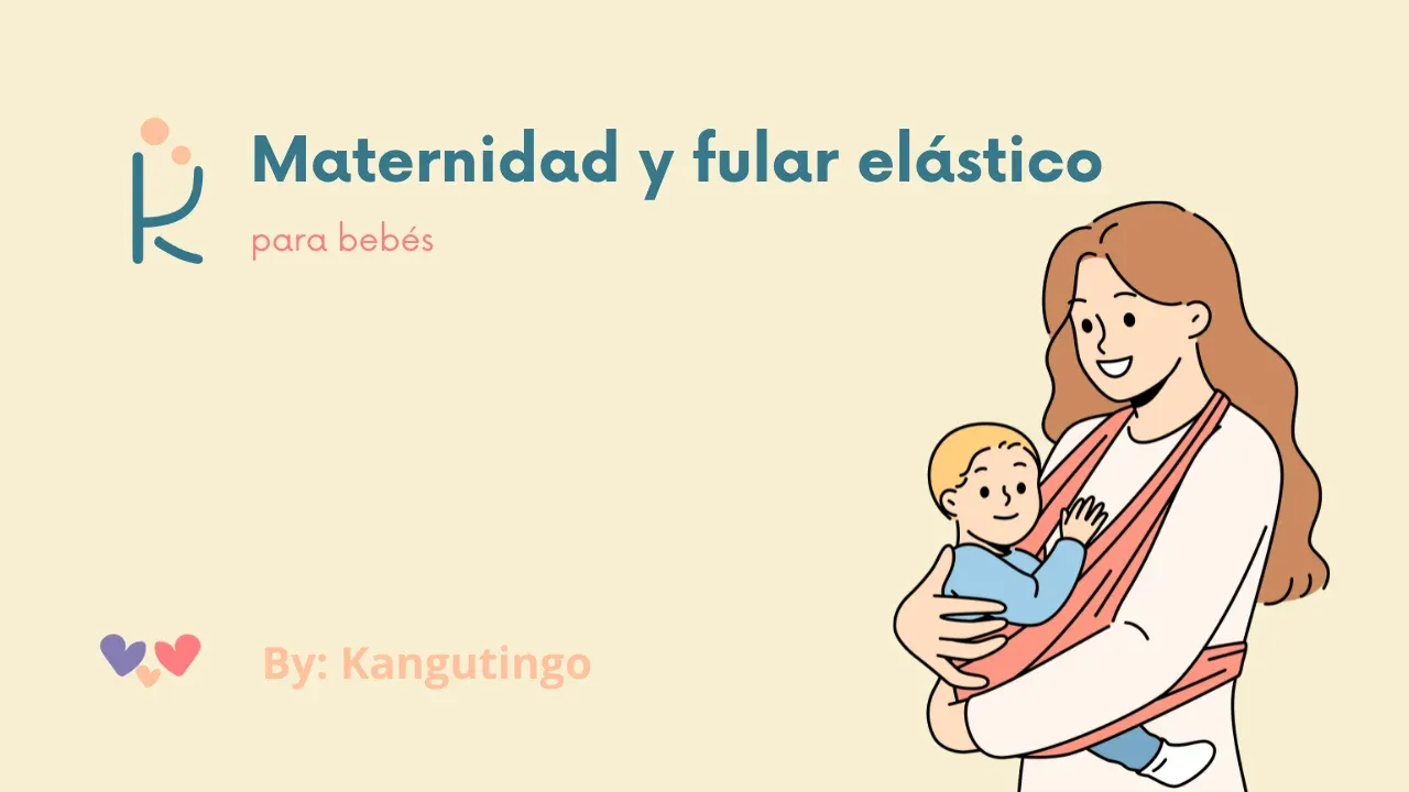 Maternidad y los Fulares para bebés