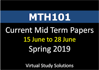 MTH101 Current and Past Mid Term Paper Spring 2019