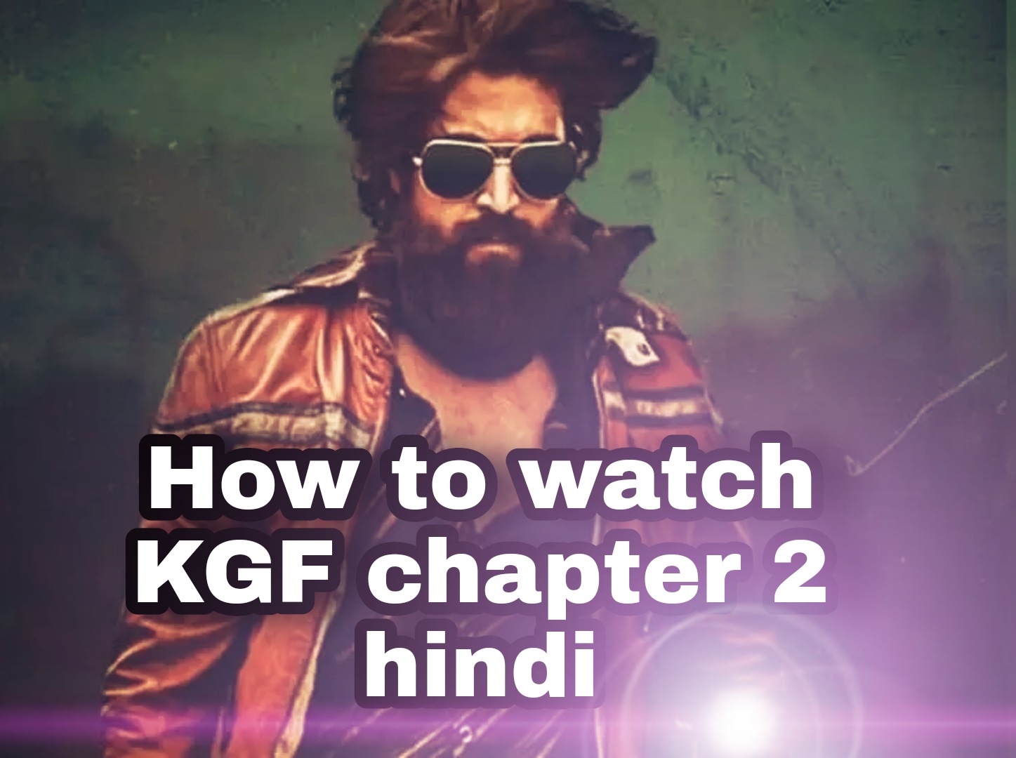 Where can I see KGF chapter 2 Hindi ?  | How to watch kgf chapter 2 hindi