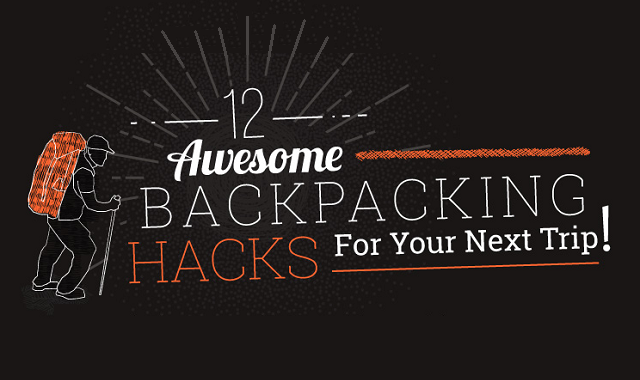 12 Backpacking Hacks for Your Next Trip