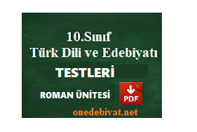 10.Sınıf Türk Dili ve Edebiyatı Roman Ünitesi Testi Çöz,İndir