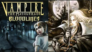 VAMPIRE: THE MASQUERADE - BLOODLINES. AND CASTLEVANIA: SYMPONY OF THE NIGHT