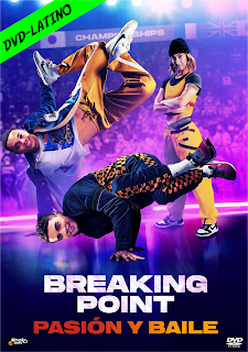 BREAKING POINT – PASION Y BAILE – DVD-5 – DUAL LATINO – 2023 – (VIP)