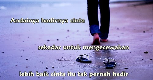 Kata Kata Kecewa Karena Cinta  Kata Mutiara Gokil