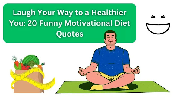 20 Healthier Diet Motivational Quotes