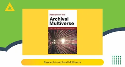 Tradisi pengarsipan dan tatarekod di dalam "Research in Archival Multiverse"