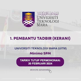 Jawatan Kosong Suruhanjaya  Universiti Teknologi Mara (UiTM) - Tarikh Tutup 20 Februari 2024