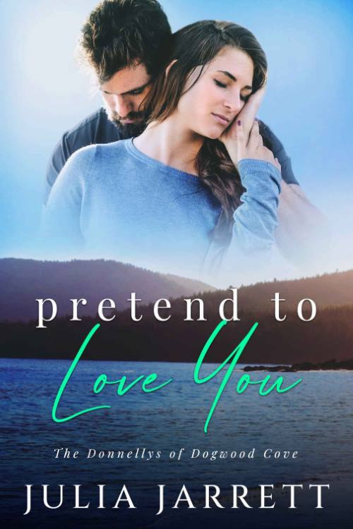 You are currently viewing Pretend To Love You by Julia Jarrett