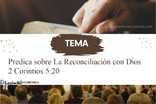 Predica sobre La Reconciliación con Dios 2 Corintios 5:20