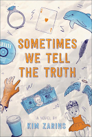 Sometimes We Tell the Truth by Kim Zarins