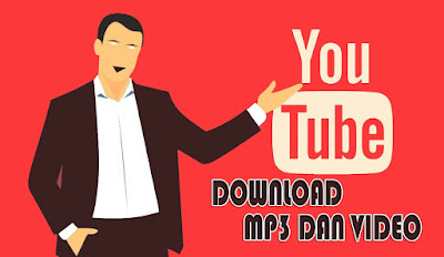 Cara Mudah Mendownload Lagu atau Musik dan Video di Youtube