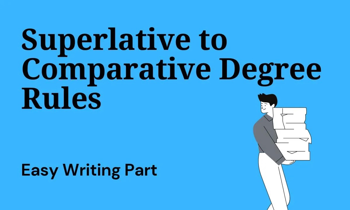 Superlative-to-Comparative-Degree