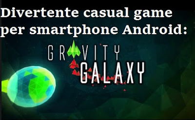 Divertente casual game per smartphone Android: Gravity Galaxy