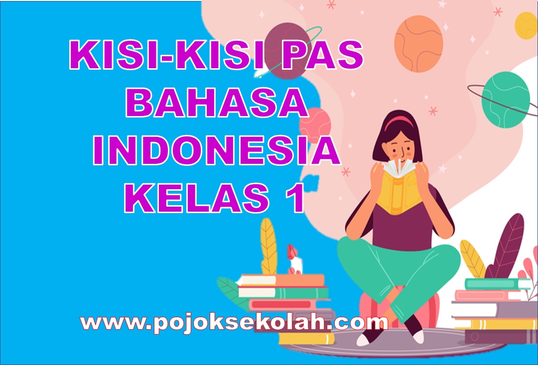 Kisi-kisi Soal PAS Bahasa Indonesia