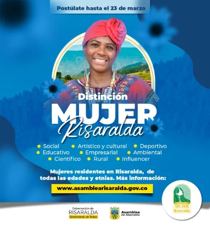 ABIERTAS LAS POSTULACIONES A LA DISTINCIÓN MUJER RISARALDA