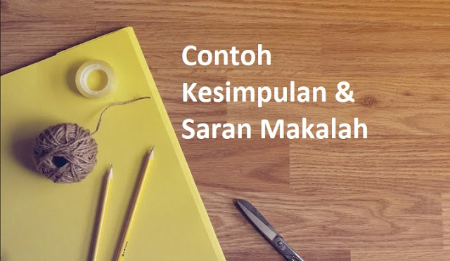 Contoh Kesimpulan & Saran