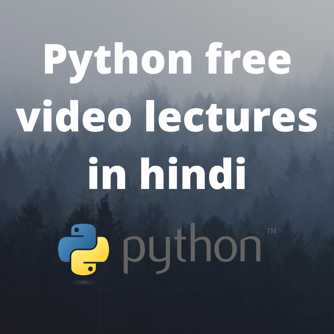 Python free video lectures in hindi | Python free video tutorials in hindi