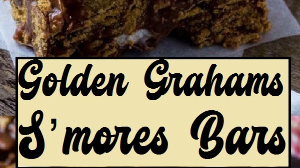 Golden Grahams S’mores Bars