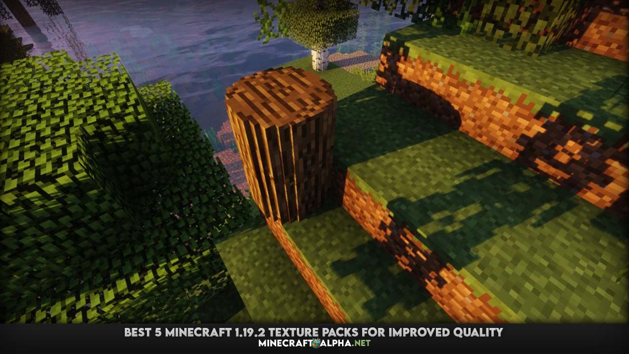 5 Best Minecraft 1.19.2 Texture Packs For Improved Quality