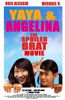 Yaya and Angelina: The Spoiled Brat Movie: Movie Review