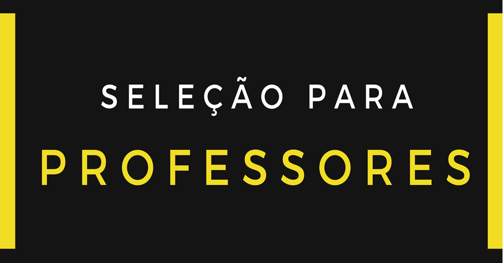 Seleção para Professores de matemática, geografia, química 