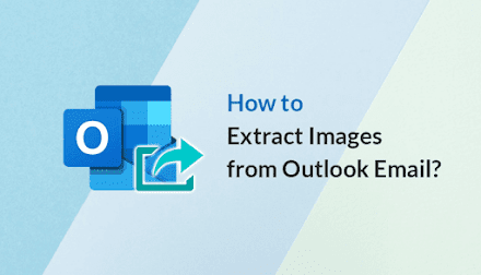 How to Extract Images from Outlook Email?