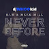 DJ Whoo Kid – Never Before (feat. Meek Mill & Kur)