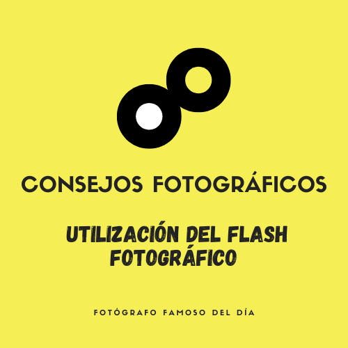 Consejos Fotográficos :  Utilización del flash fotográfico