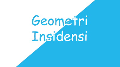 Pembuktian Teorema 1 Geometri Insidensi