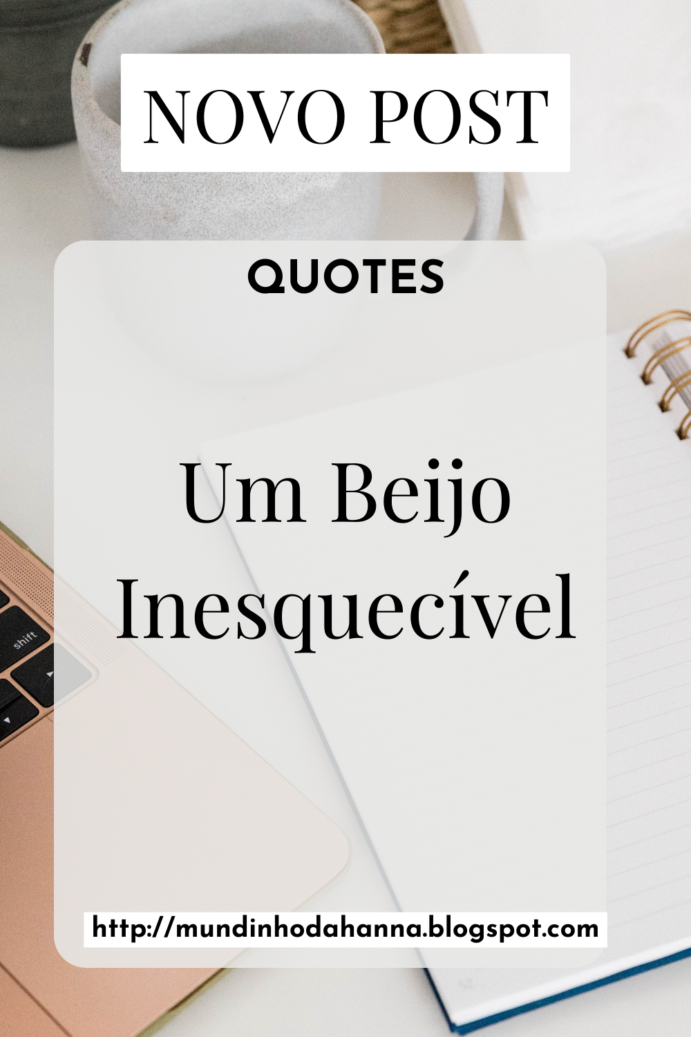 Quotes | Um Beijo Inesquecível