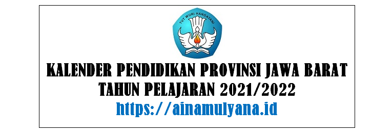 Kalender Pendidikan Provinsi Jawa Barat Tahun Pelajaran 2021/2022