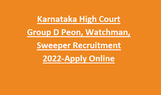 Karnataka High Court Group D Peon, Watchman, Sweeper Recruitment 2022-Apply Online