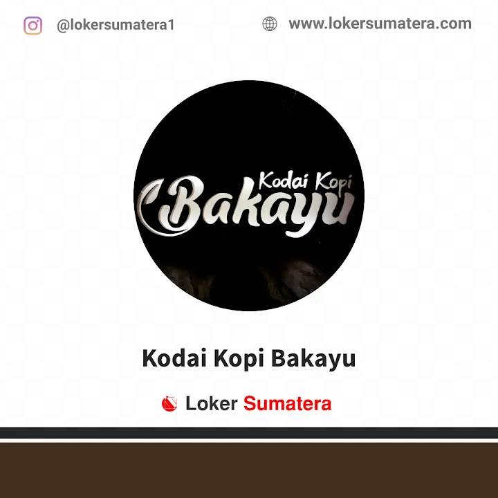 Loker Pekanbaru | Lowongan Kerja Pekanbaru, Kodai Kopi Bakayu sebagai Waiters, Kitchen Crew. Deadline 1 Mei 2022 Loker Pekanbaru | Lowongan Kerja Pekanbaru, Kodai Kopi Bakayu sebagai Waiters, Kitchen Crew. Deadline 1 Mei 2022