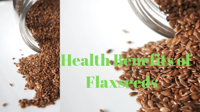 Health Benefits of Flaxseeds