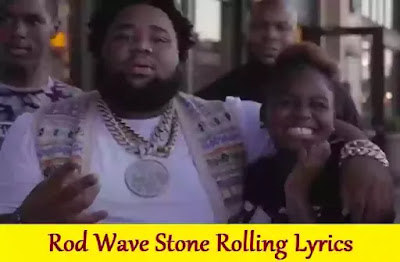 Lyrics Of Stone Rolling Rod Wave