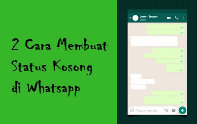 2 Cara Membuat Status Di Whatsapp (Wa) Kosong Atau Blank - Wafbig