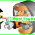  DC Motor, How it works? 