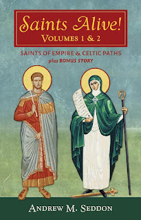 Saints Alive! Volume 1 and 2 - Andrew M. Seddon News Stories of Old Saints