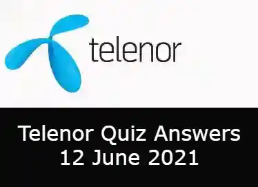 12 June Telenor Answers Today Telenor Quiz Today 12 June 21