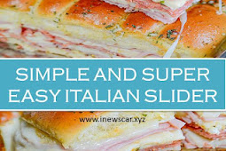 SIMPLE AND SUPER EASY ITALIAN SLIDER RECIPE