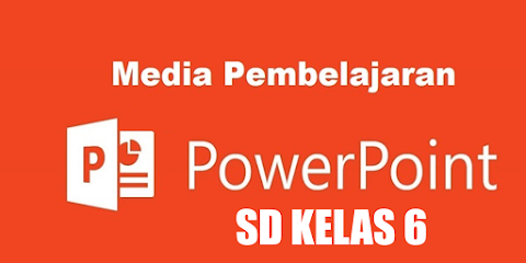 Materi Pembelajaran PowerPoint (PPT) SD Kelas 6