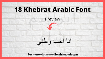 18 Khebrat Arabic font