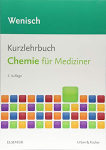 Kurzlehrbuch Chemie: für Mediziner (Kurzlehrbücher)