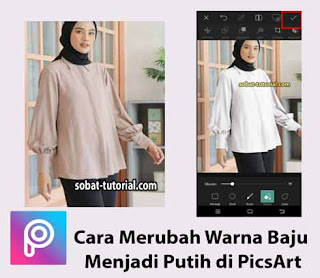 Cara Merubah Warna Baju Menjadi Putih di PicsArt