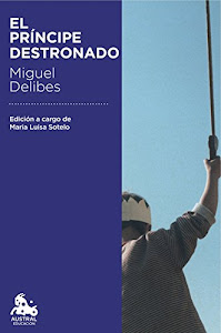 El príncipe destronado (Austral Educación) (Spanish Edition)