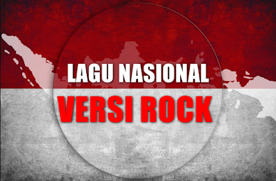 Lagu Nasional Versi Rock Mp3