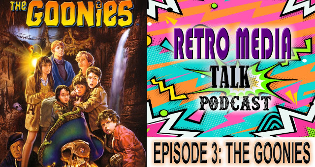 Episode 3 The Goonies Retro Media Talk Podcast talk show