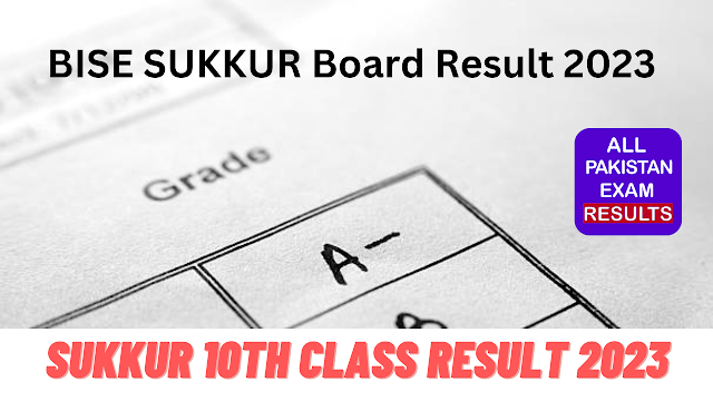 BISE Sukkur 10th Class Result 2023 Announced on 15 August